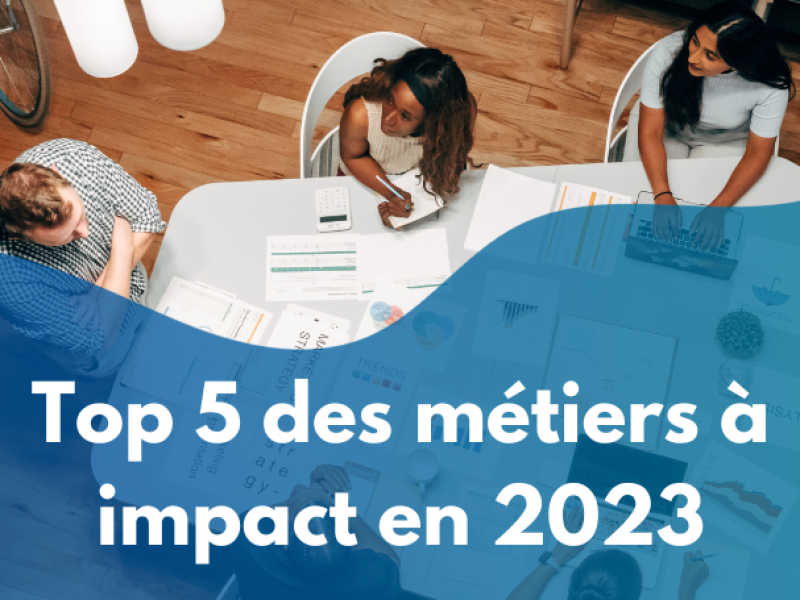 image card <p>TOP 5 des métiers à Impact qui vont recruter en 2023</p>